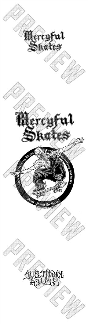 8-1/4 'MERCYFUL SKATES' Deck 8-1/4 Skateboard Deck