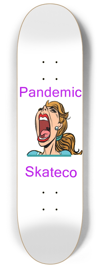 Pandemic crying karen 8.25 Deck