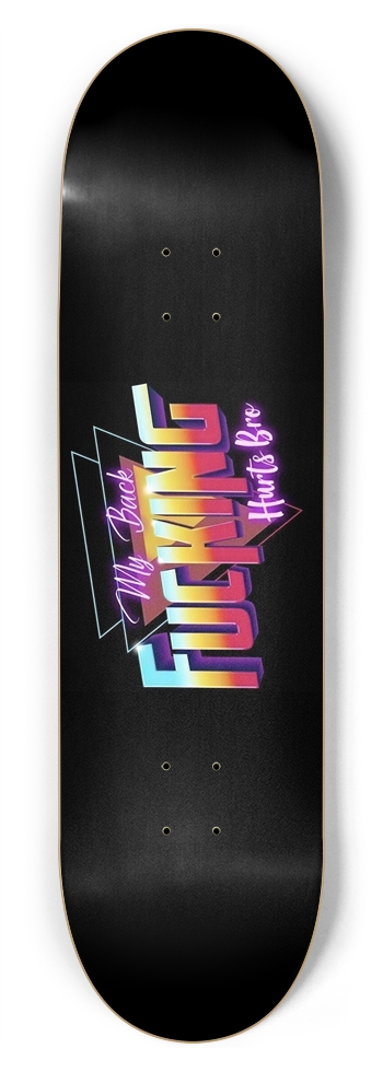 My back hurts bro!  8-3/4 Inch Skateboard