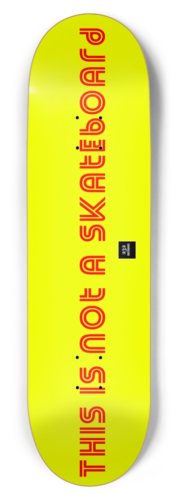 This Is Not A Skateboard 