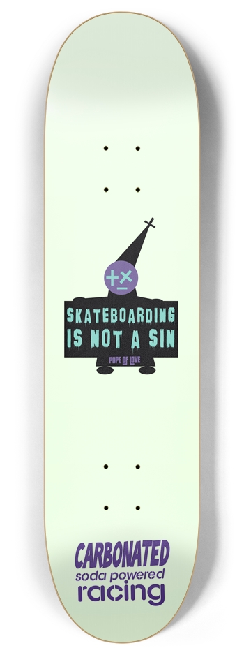 Skateboarding is Not a Sin, Glow Deck