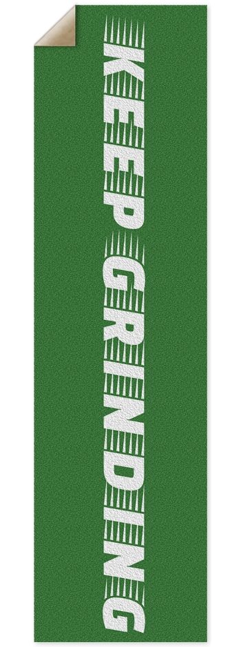 Keep Grinding Griptape