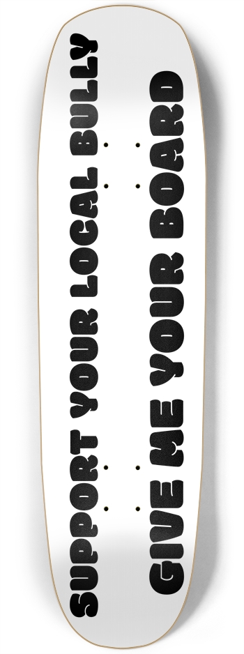 Give me your board