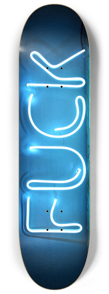 Neon Light Fuck Skateboard Deck