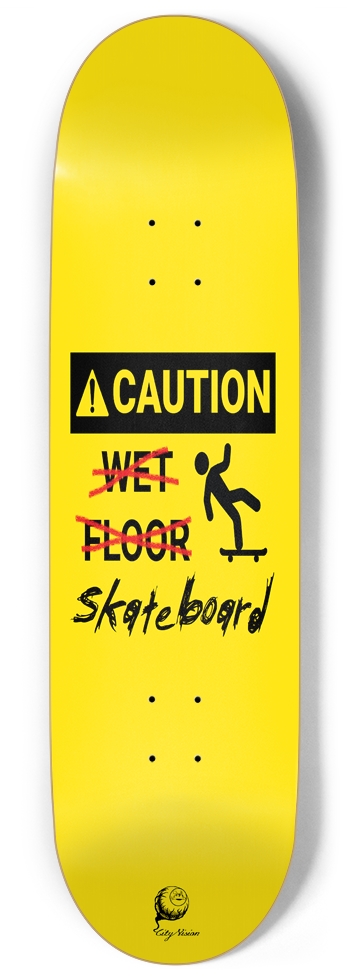 Caution Wet... Wait  9.00 9 Inch Skateboard