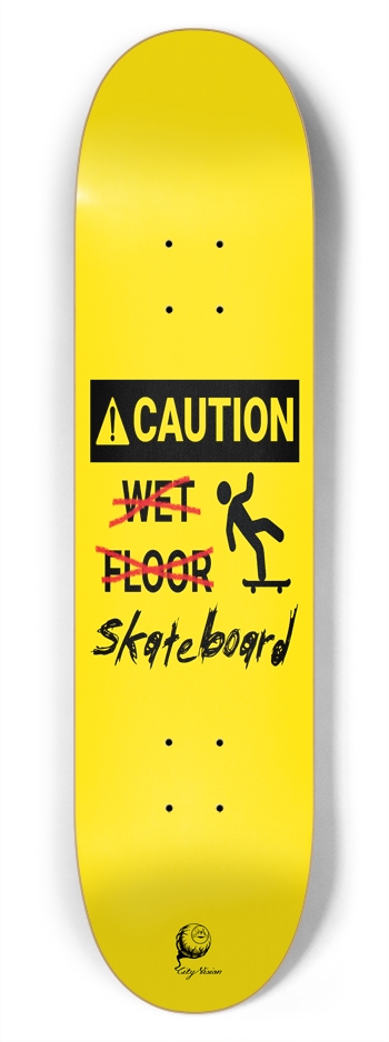 Caution Wet... Wait  7.75 7-3/4 Skateboard Deck 