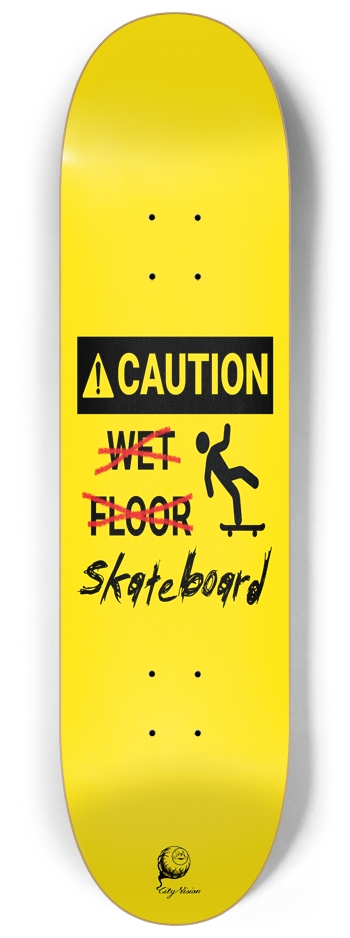 Caution Wet... Wait  8.25