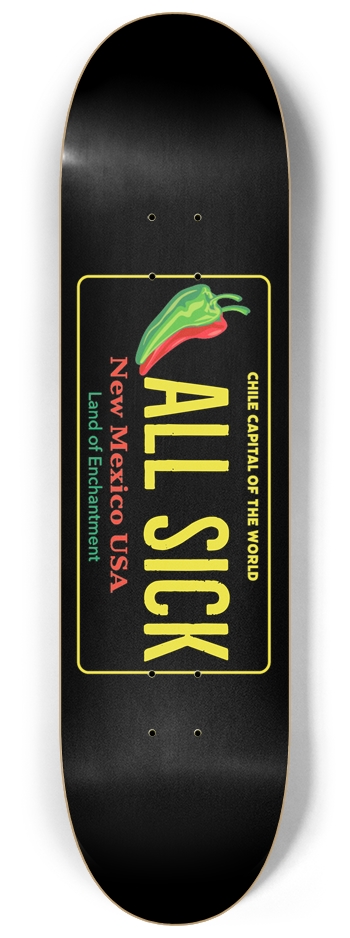 New Mexico Skateboard All Sick Albuquerque Burque