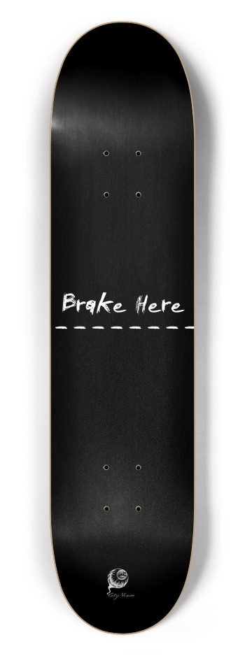 Brake Here Black 7.50