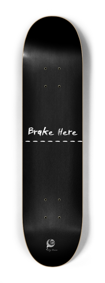 Brake Here Black Mini 7.25