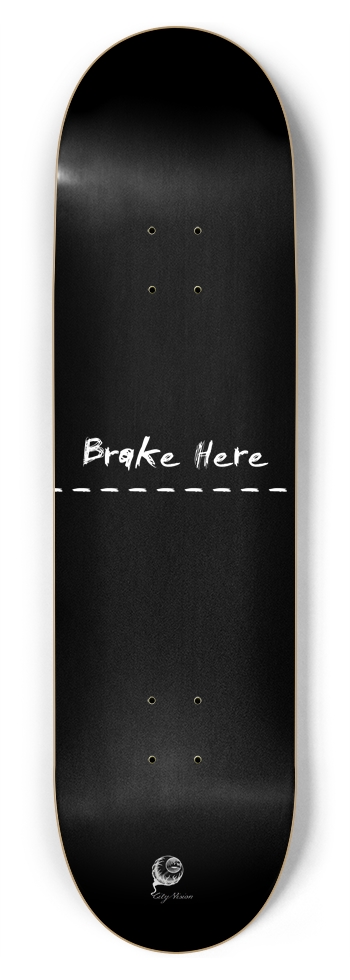 Brake Here Black 8.75