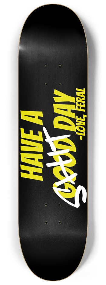 Feral Have A Good Day (Black) 8.25