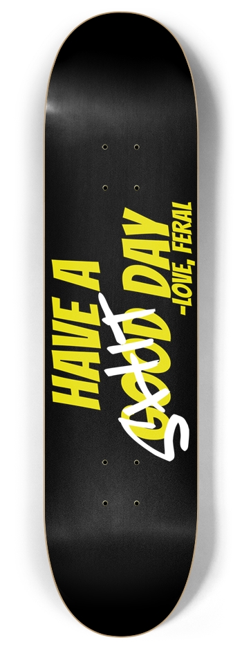 Feral Have A Good Day (Black) 8.0