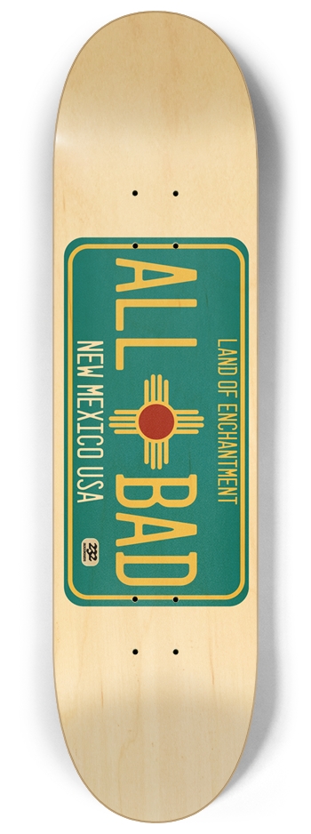 All Bad Skateboard New Mexico Skateboard Burque