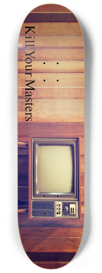 Kill Your Masters Skateboard Retro TV Skateboard 