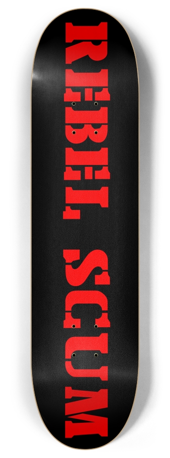 REBEL SCUM STENCIL DECK R&B 8 Inch Skateboard Deck