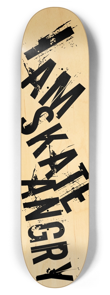 I AM SKATE ANGRY