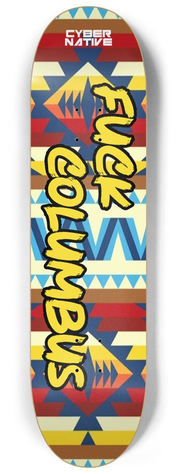 Fuck Columbus Yellow - 8 1/4 Inch