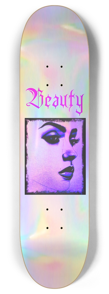 Beauty  8 Inch Skateboard Deck
