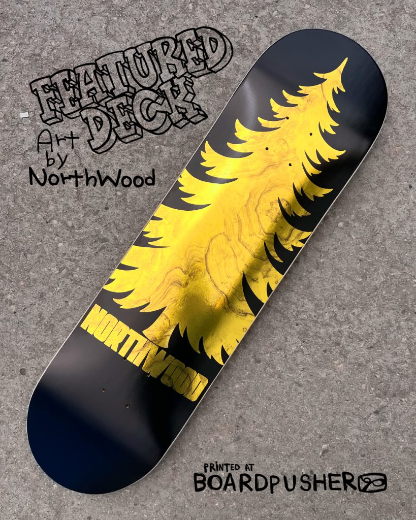 northwood pine gold foil custom skateboard design colorado graphics