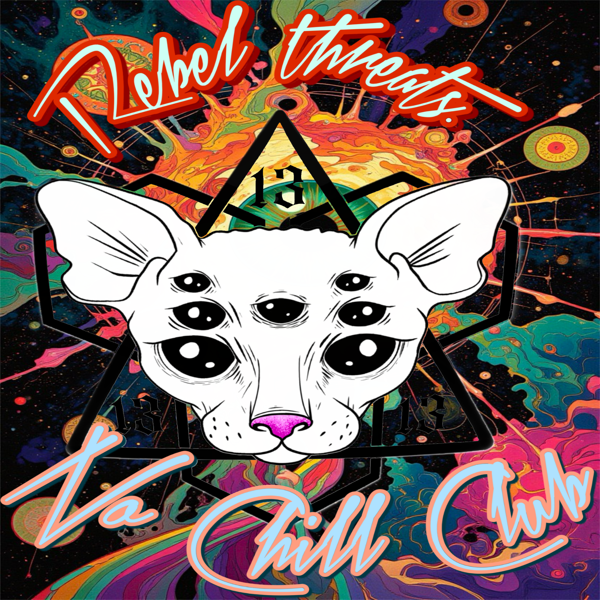 Rebel threats/No Chill Club