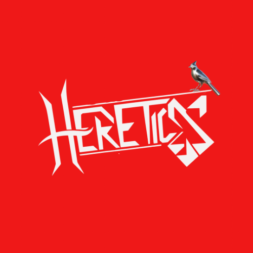 Heretics