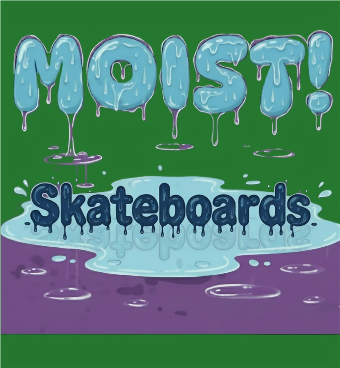 MOIST_Skate